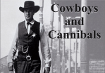 cowboys and cannibals